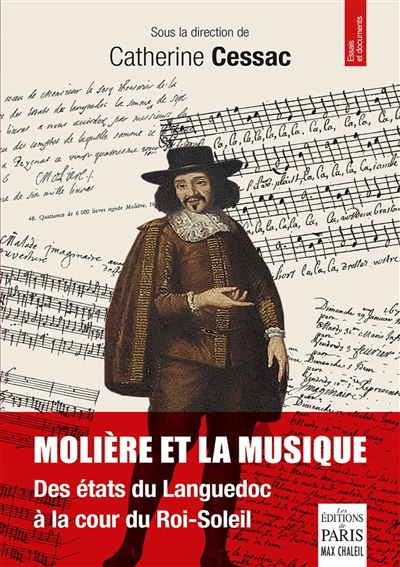 Molière et la musique : des états du Languedoc à la cour du Roi-Soleil