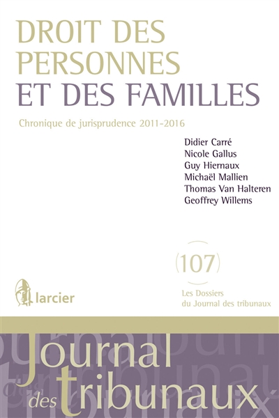 droit des personnes et des familles : chronique de jurisprudence 2011-2016