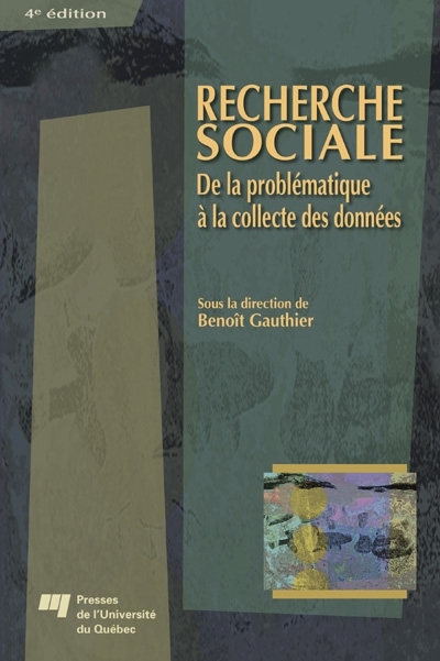 Recherche sociale : de la problématique à la collecte des données