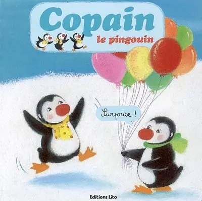 Copain le pingouin. Surprise !