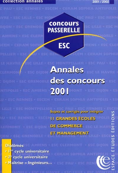 Annales des épreuves du concours Passerelle ESC 2001 : sujets et corrigés