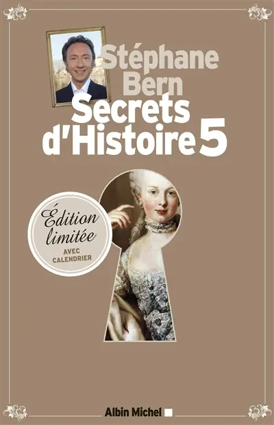 Secrets d'histoire. Vol. 5