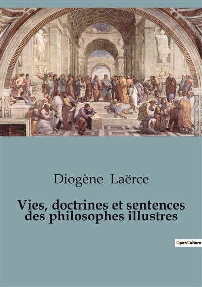 Vies, doctrines et sentences des philosophes illustres