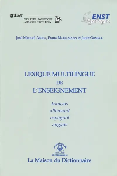 Lexique multilingue de l'enseignement : français-allemand-espagnol-anglais
