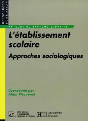 Etablissement scolaire : approches sociologiques