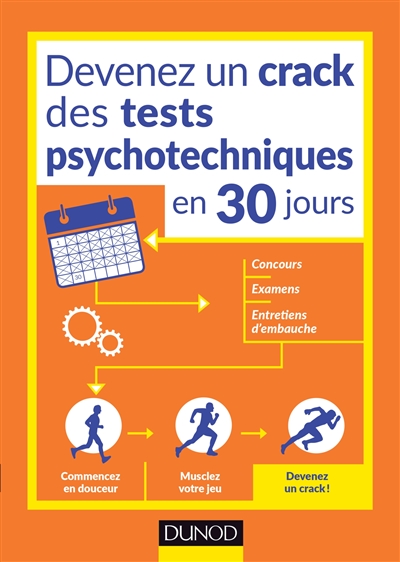 Devenez un crack des tests psychotechniques en 30 jours : concours, examens, entretiens d'embauche