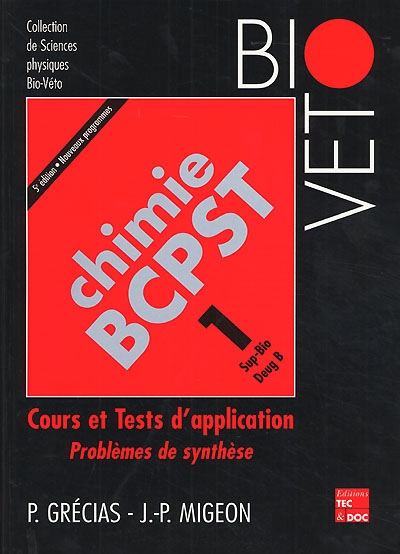 Chimie BCPST : cours et tests d'application. Vol. 1. Sup bio DEUG B
