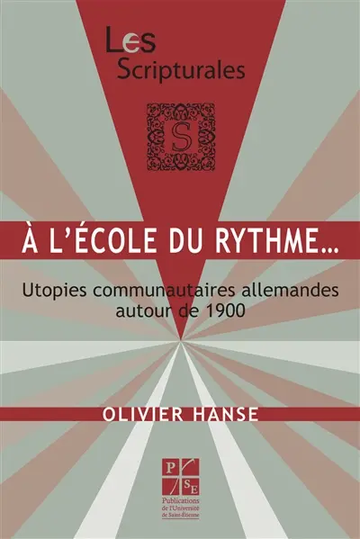 A l'école du rythme... : utopies communautaires allemandes autour de 1900