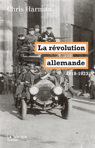 La révolution allemande : 1918-1923