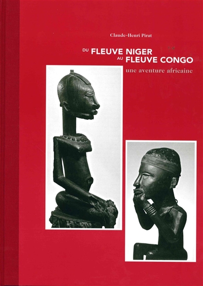 Du fleuve Niger au fleuve Congo : une aventure africaine