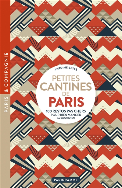 Petites cantines de Paris : 100 restos pas chers pour bien manger au quotidien