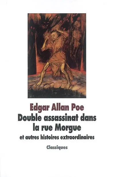 Double assassinat dans la rue Morgue : et autres histoires extraordinaires