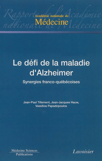 Le défi de la maladie d'Alzheimer : synergies franco-québécoises