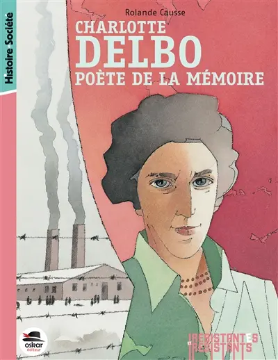 Charlotte Delbo : poète de la mémoire