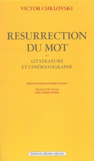 Résurrection du mot. Littérature et cinématographe. Les nouvelles voies du mot