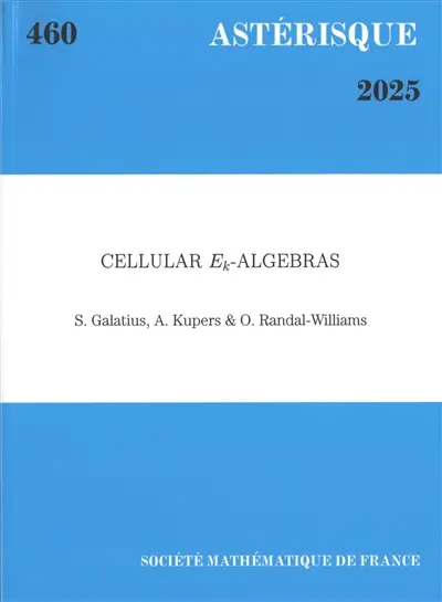 Astérisque, n° 460. Cellular Ek-algebras