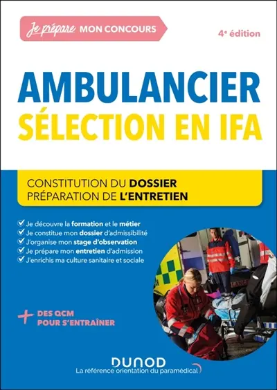 Ambulancier : sélection en IFA : constitution du dossier, préparation de l'entretien