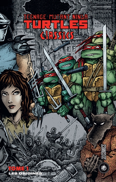 Teenage mutant ninja Turtles : classics. Vol. 1. Les origines
