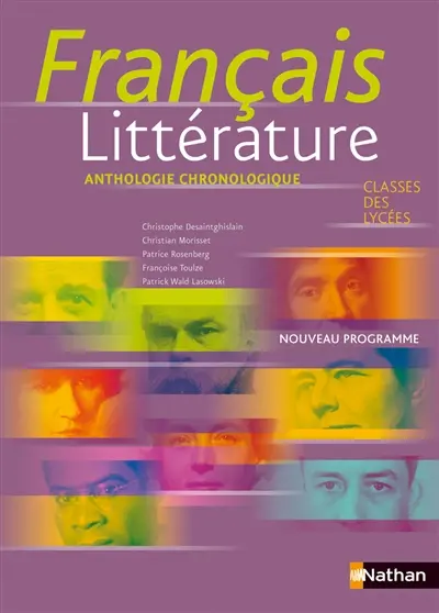 Français littérature, classes des lycées : anthologie chronologique : nouveau programme
