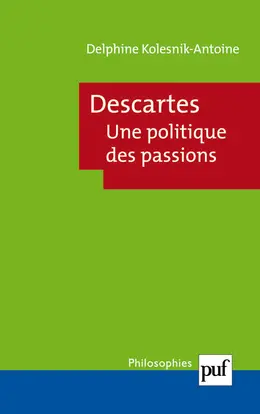 Descartes, une politique des passions