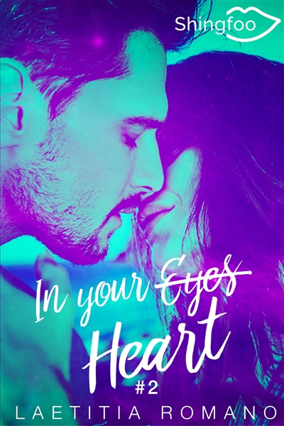In Your Heart : In Your Eyes Tome 2