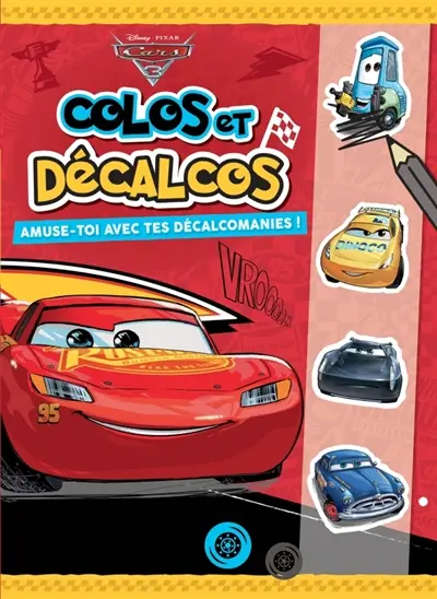 Cars 3 : colos et décalcos