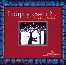 Loup y es-tu ?