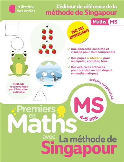 Premiers en maths avec la méthode de Singapour, MS, 4-5 ans : spécial maternelle