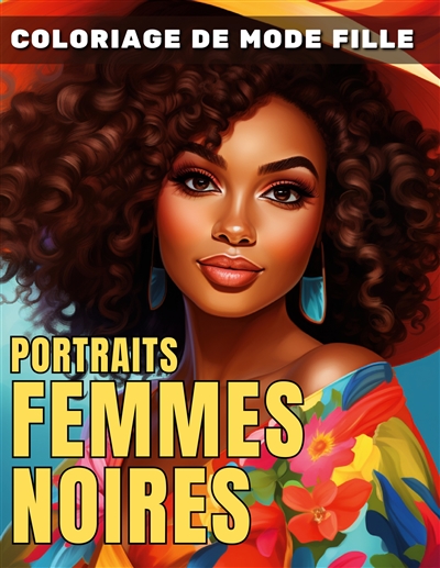 100 portraits de femmes africaines : Coloriage de mode fille