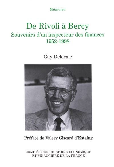 De Rivoli à Bercy : souvenirs d'un inspecteur des finances, 1952-1998