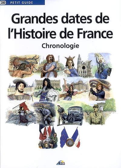 Grandes dates de l'histoire de France : chronologie