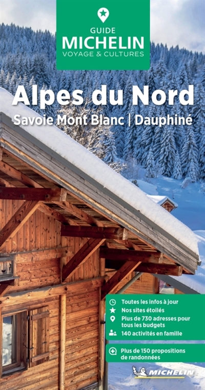 Alpes du Nord : Savoie Mont Blanc, Dauphiné