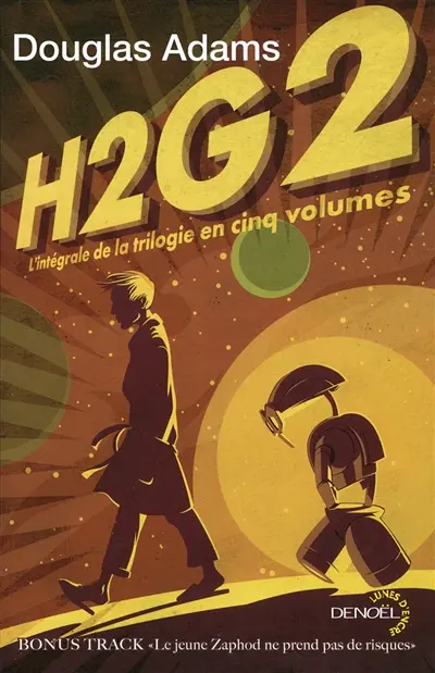 H2G2 : l'intégrale de la trilogie en 5 volumes