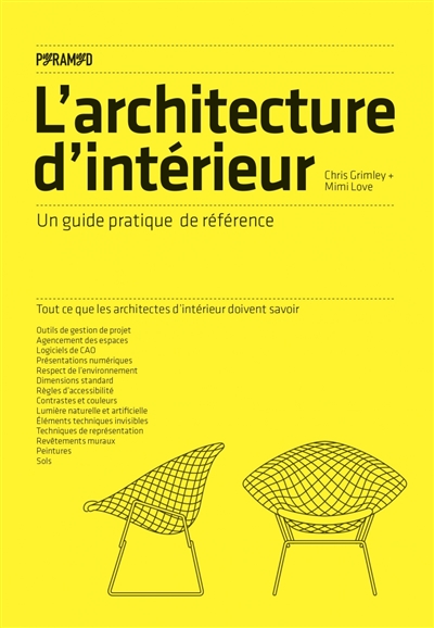 L'architecture d'intérieur : un guide pratique de référence