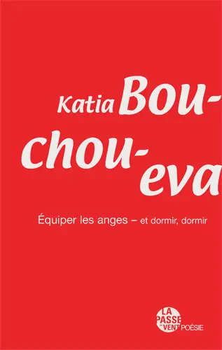 Equiper les anges : et dormir, dormir