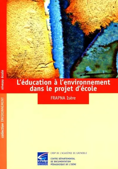 L'éducation à l'environnement dans le projet d'école