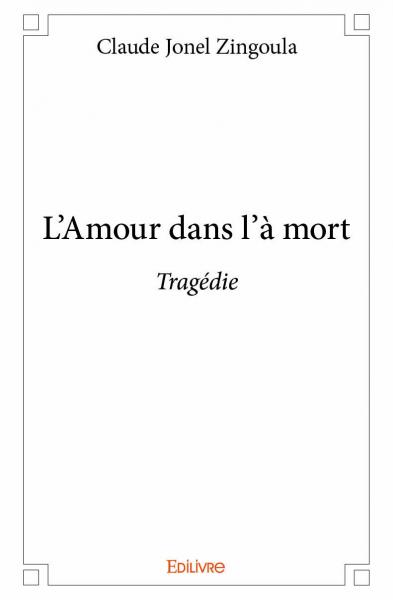 L’amour dans l’à mort :...