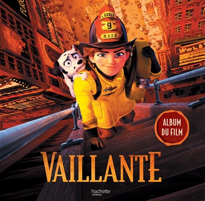 Vaillante : album du film