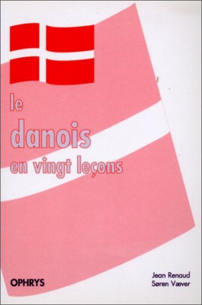 Le danois en vingt leçons