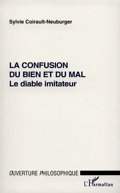 La confusion du bien et du mal : le diable imitateur