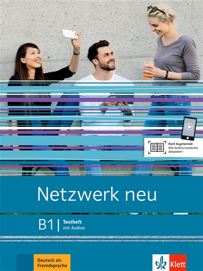 Netzwerk neu B1 : Testheft mit Audios : Deutsch als Fremdsprache
