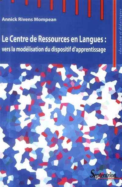 Le Centre de ressources en langues : vers la modélisation du dispositif d'apprentissage