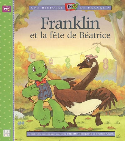 Franklin. Franklin et la fête de Béatrice