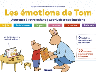les émotions de tom : apprenez à votre enfant à apprivoiser ses émotions
