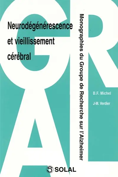 Neurodégénérescence et vieillissement cérébral