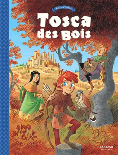 Tosca des bois. Vol. 1