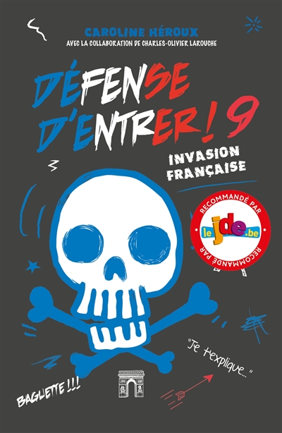 Défense d'entrer !. Vol. 9. Invasion française