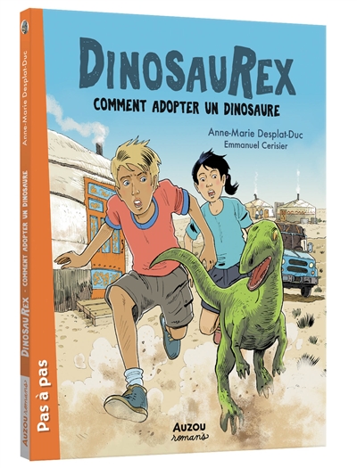 Dinosaurex. Vol. 7. Comment adopter un dinosaure