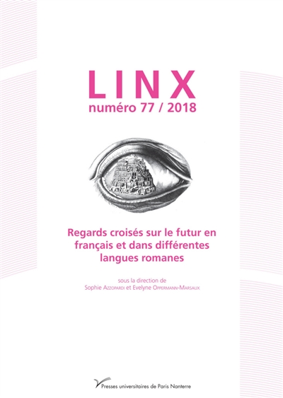 Linx, n° 77. Regards croisés sur le futur en français et dans différentes langues romanes
