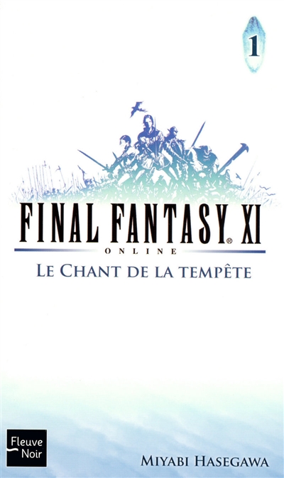 Final Fantasy XI on line. Vol. 1. Le chant de la tempête